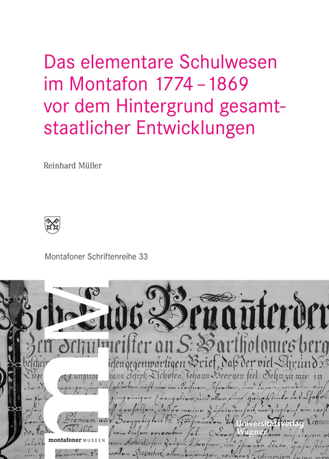 Das elementare Schulwesen im Montafon 1774–1869 - Reinhard Müller