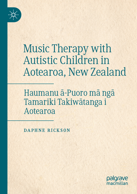 Music Therapy with Autistic Children in Aotearoa, New Zealand - Daphne Rickson