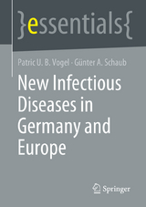New Infectious Diseases in Germany and Europe - Patric U. B. Vogel, Günter A. Schaub