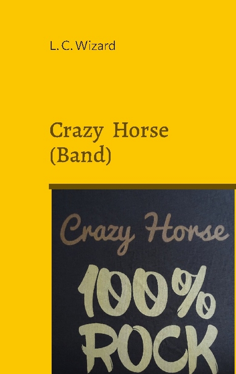 Crazy Horse (Band) - L. C. Wizard