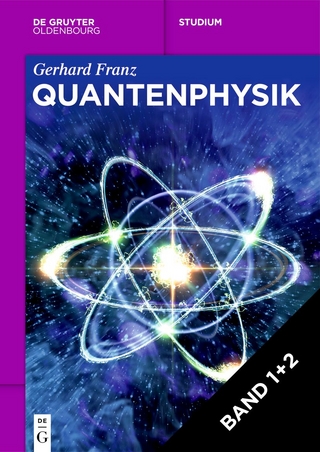 Set Quantenphysik, I + II - Gerhard Franz