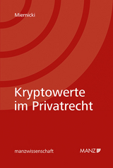 Kryptowerte im Privatrecht - Martin Miernicki