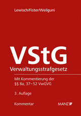 Verwaltungsstrafgesetz - VStG - Lewisch, Peter; Fister, Mathis; Weilguni, Johanna