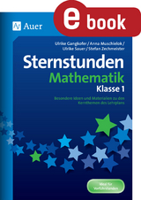 Sternstunden Mathematik - Klasse 1 - U. Gangkofer, A. Muschielok,  U.Sauer, S. Zechmeist