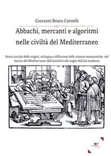Abbachi, Mercanti E Algoritmi Nelle Civiltà Del Mediterraneo - Giovanni Bosco Cannelli