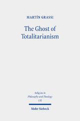 The Ghost of Totalitarianism - Martín Grassi