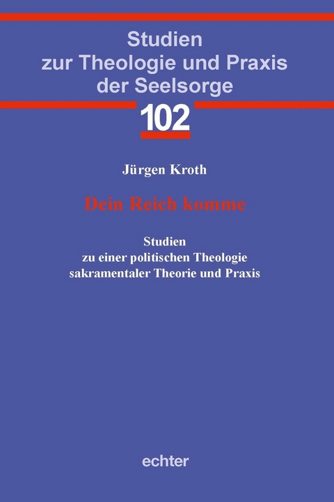 Dein Reich komme -  Jürgen Kroth