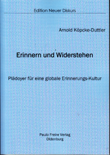 Erinnern und Widerstehen - Arnold Köpcke-Duttler