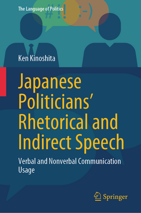 Japanese Politicians’ Rhetorical and Indirect Speech - Ken Kinoshita