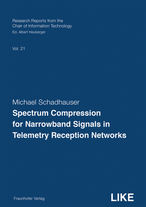 Spectrum Compression for Narrowband Signals in Telemetry Reception Networks - Michael Schadhauser