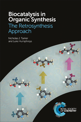 Biocatalysis in Organic Synthesis - Nicholas J Turner, Luke Humphreys