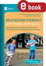 Deutschunterricht auf Schulhof & Co. Klasse 1-4 - Mona Deckert, Heike Mitsch-Rittersberger