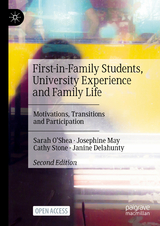 First-in-Family Students, University Experience and Family Life - O'Shea, Sarah; May, Josephine; Stone, Cathy; Delahunty, Janine
