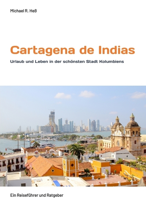 Cartagena de Indias - Michael R. Heß