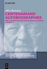 Centenarians’ Autobiographies - Mita Banerjee