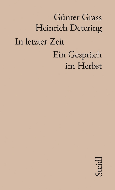 In letzter Zeit - Günter Grass, Heinrich Detering