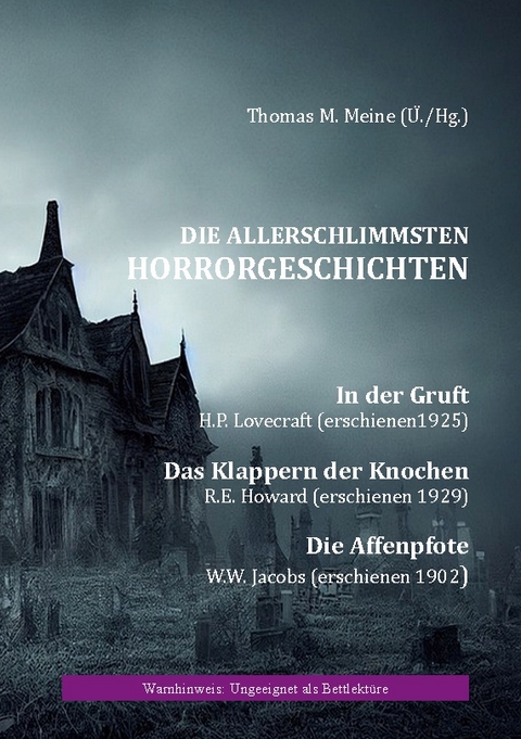 Die allerschlimmsten Horrorgeschichten - H.P. Lovecraft, R.E. Howard, W.W. Jacobs