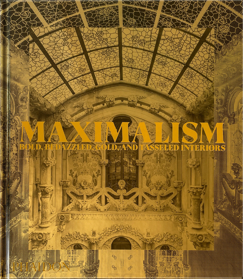 Maximalism -  Phaidon Editors