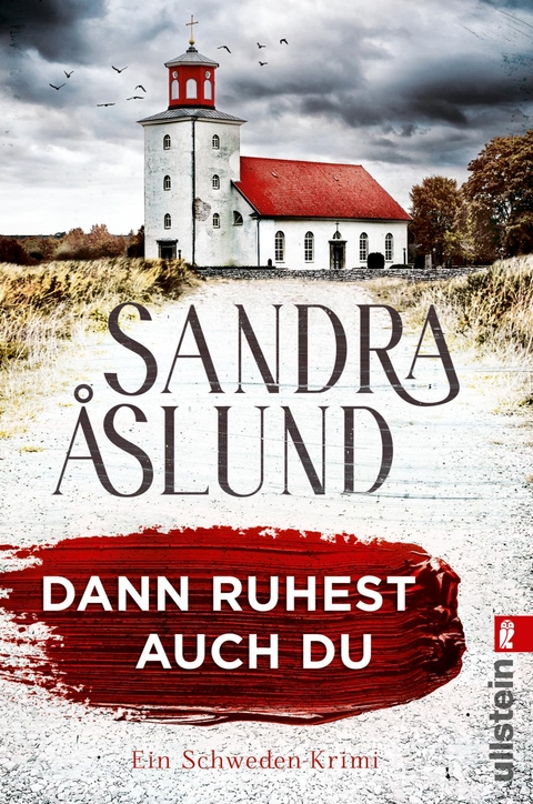 Dann ruhest auch du (Ein Fall für Maya Topelius 3) - Sandra Åslund