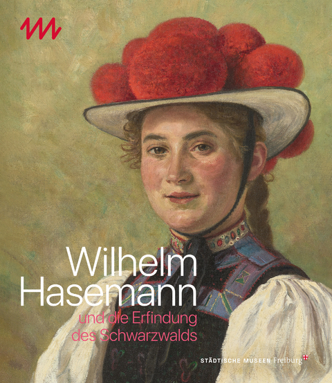 Wilhelm Hasemann und die Erfindung des Schwarzwalds - 