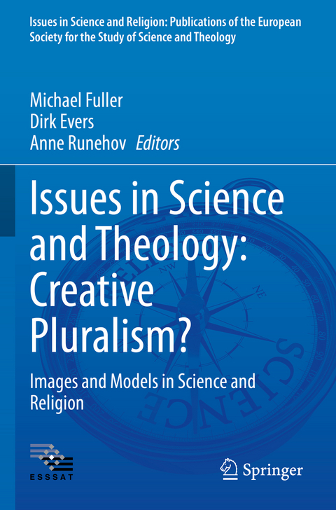 Issues in Science and Theology: Creative Pluralism? - 