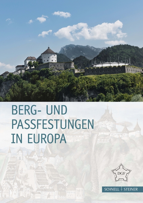 Berg- und Passfestungen in Europa - 