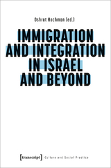 Immigration and Integration in Israel and Beyond - 