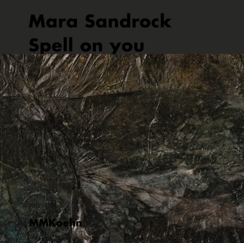 Mara Sandrock: Spell on you - Mara Sandrock, Sarah Alberti