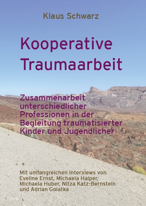 Kooperative Traumaarbeit - Klaus Schwarz