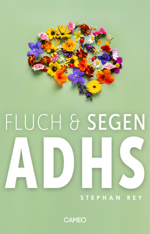 Fluch & Segen ADHS - Stephan Rey