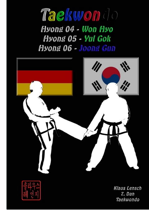 Taekwondo Hyongs 4 bis 6 - Klaus Lensch