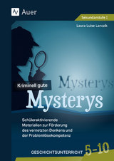 Kriminell gute Mysterys Geschichtsunterricht 5-10 - Laura Luise Lanczik