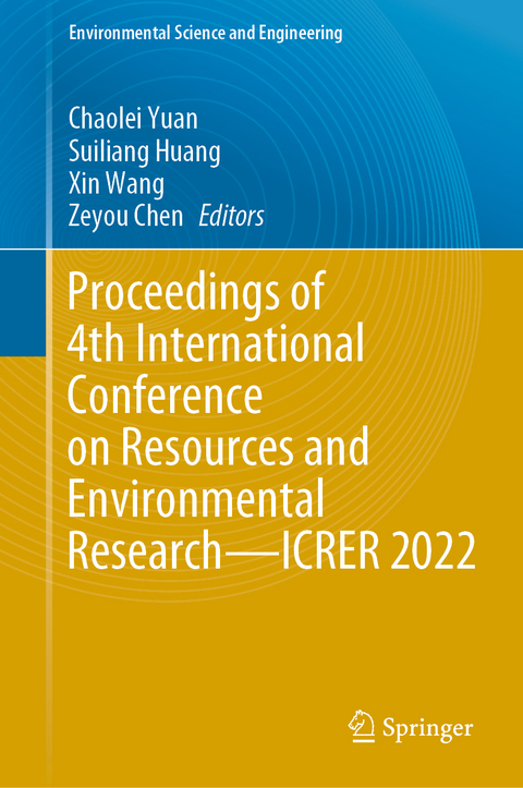 Proceedings of 4th International Conference on Resources and Environmental Research—ICRER 2022 - 