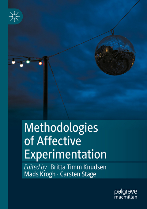 Methodologies of Affective Experimentation - 