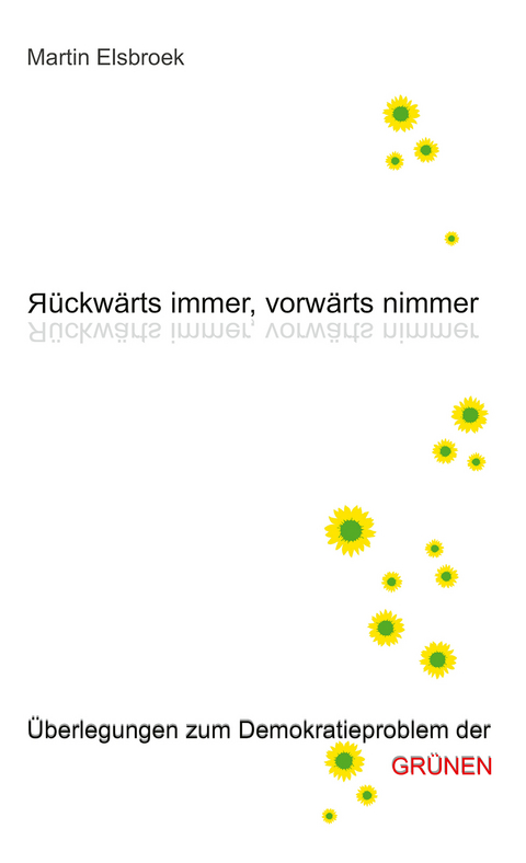 Rückwärts immer, vorwärts nimmer - Martin Elsbroek