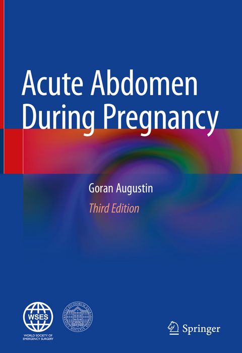 Acute Abdomen During Pregnancy - Goran Augustin