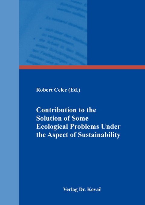 Contribution to the Solution of some Ecological Problems Under the Aspect of Sustainability - 