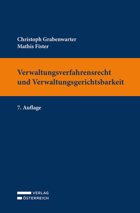 Verwaltungsverfahrensrecht und Verwaltungsgerichtsbarkeit - Christoph Grabenwarter, Mathis Fister