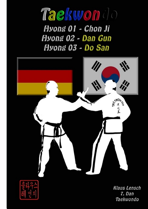 Taekwondo Hyongs 1 bis 3 - Klaus Lensch