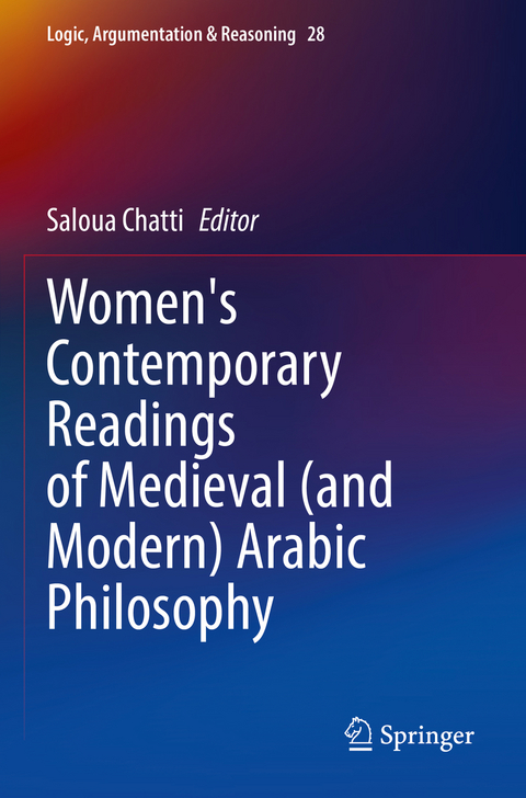 Women's Contemporary Readings of Medieval (and Modern) Arabic Philosophy - 