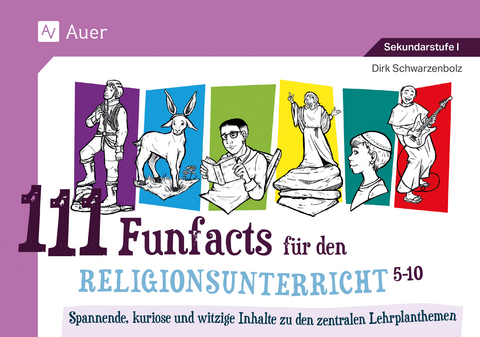 111 Funfacts für den Religionsunterricht - Dirk Schwarzenbolz