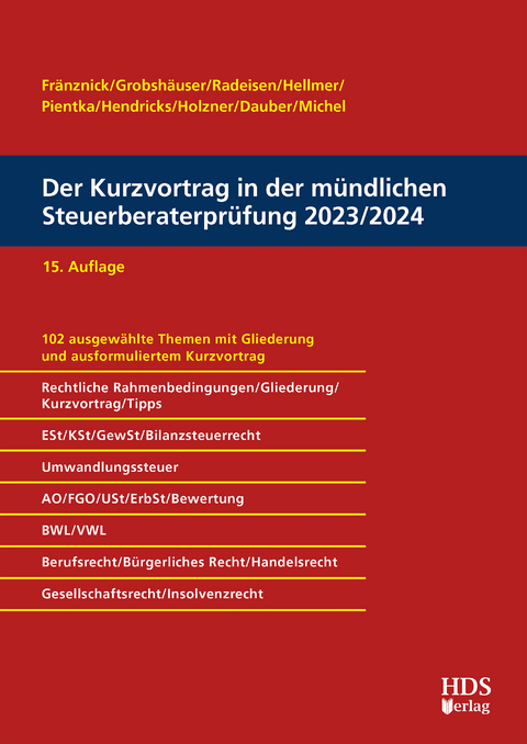 Der Kurzvortrag in der mündlichen Steuerberaterprüfung 2023/2024 - Thomas Fränznick, Uwe Grobshäuser, Rolf-Rüdiger Radeisen