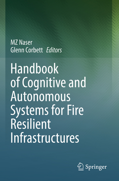 Handbook of Cognitive and Autonomous Systems for Fire Resilient Infrastructures - 