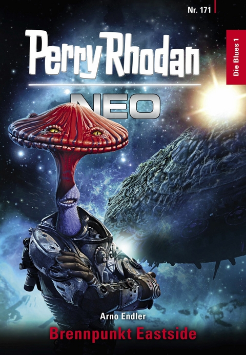 Perry Rhodan Neo 171: Brennpunkt Eastside - Arno Endler