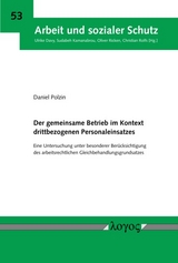 Der gemeinsame Betrieb im Kontext drittbezogenen Personaleinsatzes - Daniel Polzin