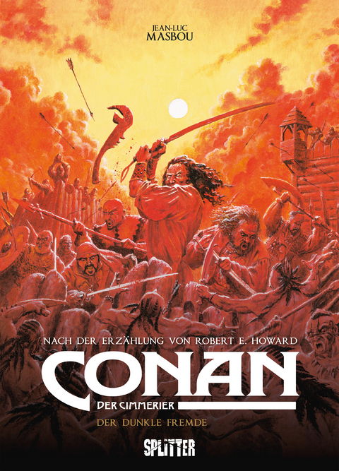 Conan der Cimmerier: Der dunkle Fremde - Robert E. Howard, Jean-Luc Masbou