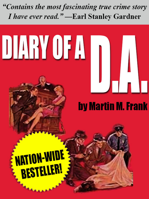 Diary of a D.A. -  Martin M. Frank