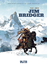 Die Wahre Geschichte des Wilden Westens: Jim Bridger - Pierre Place