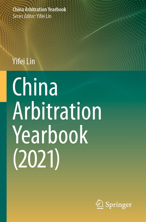 China Arbitration Yearbook (2021) - Yifei Lin