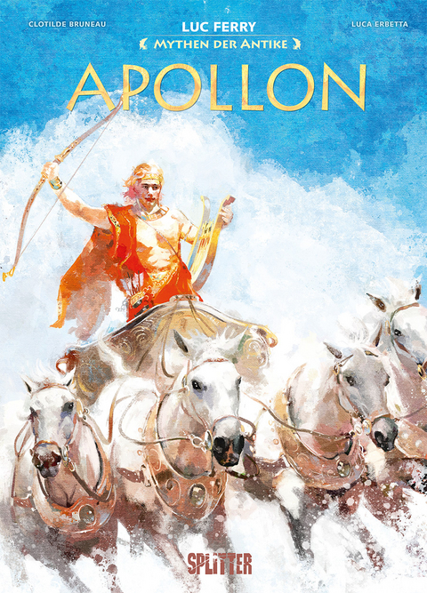 Mythen der Antike: Apollon - Luc Ferry, Clotilde Bruneau